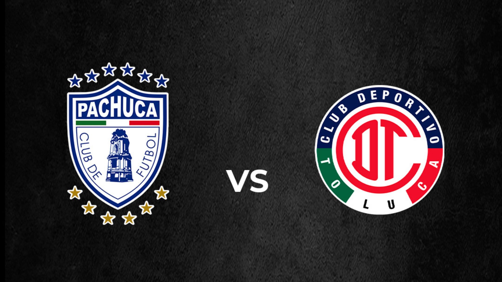 Toluca vs Pachuca