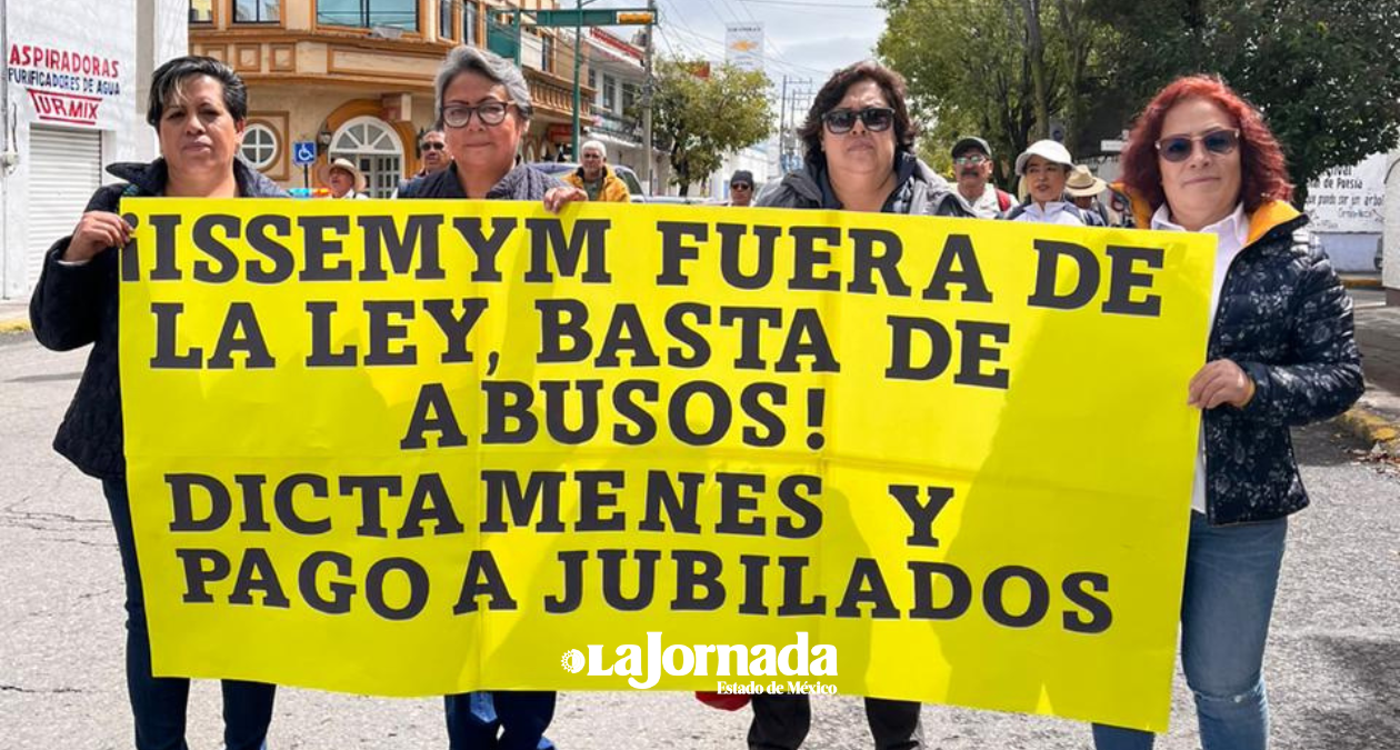 Jubilados del ISSEMyM vuelven a las calles de Toluca, exigen pago