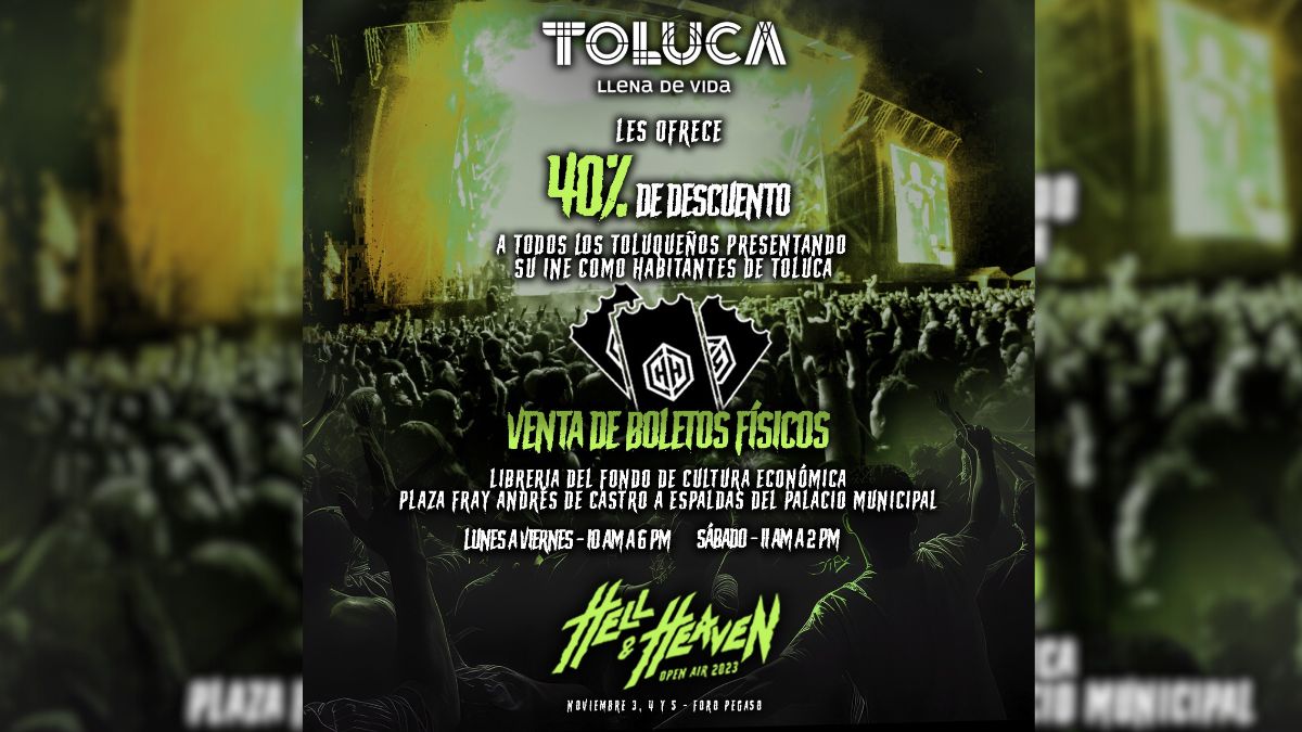 Toluca: Descuentos en boletos para el Hell And Heaven Open Air 2023