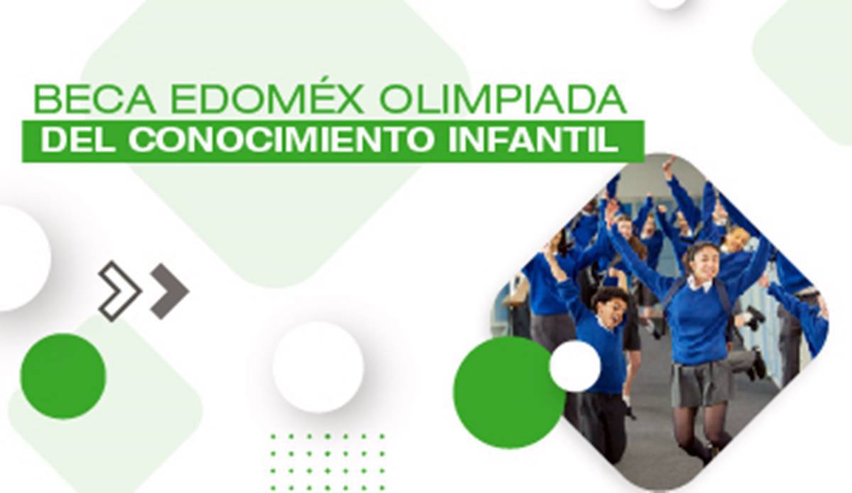 Beca Bienestar Edomex Olimpiada del Conocimiento Infantil, así puedes tramitarla